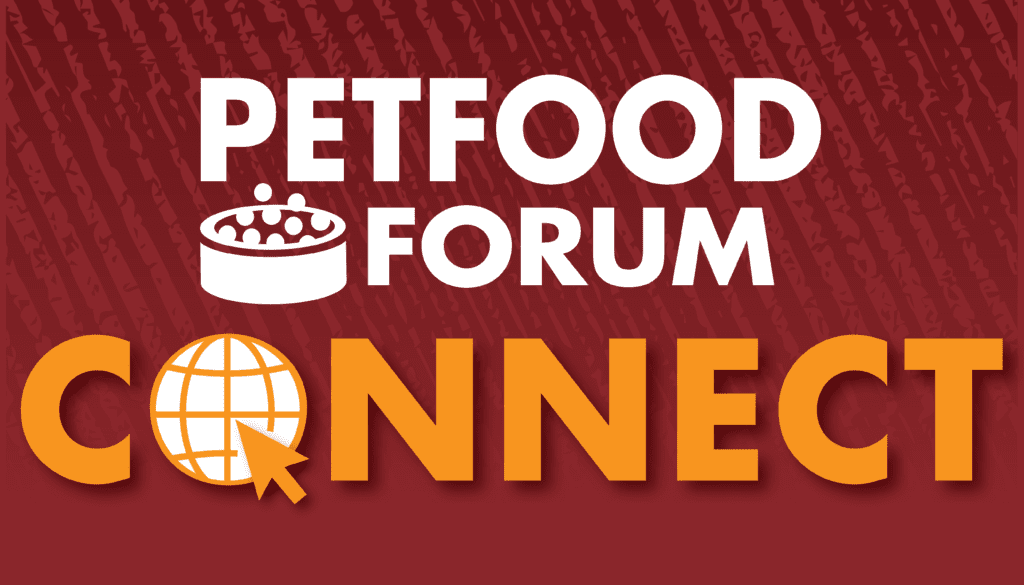 Petfood Forum CONNECT virtual event launches this September Petfood Forum